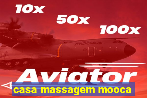 casa massagem mooca
